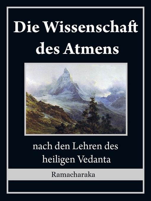 Title details for Die Wissenschaft des Atmens by Ramacharaka - Available